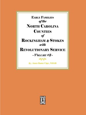 cover image of Early Families of North Carolina Counties of Rockingham and Stokes with Revolutionary Service. Volume #2